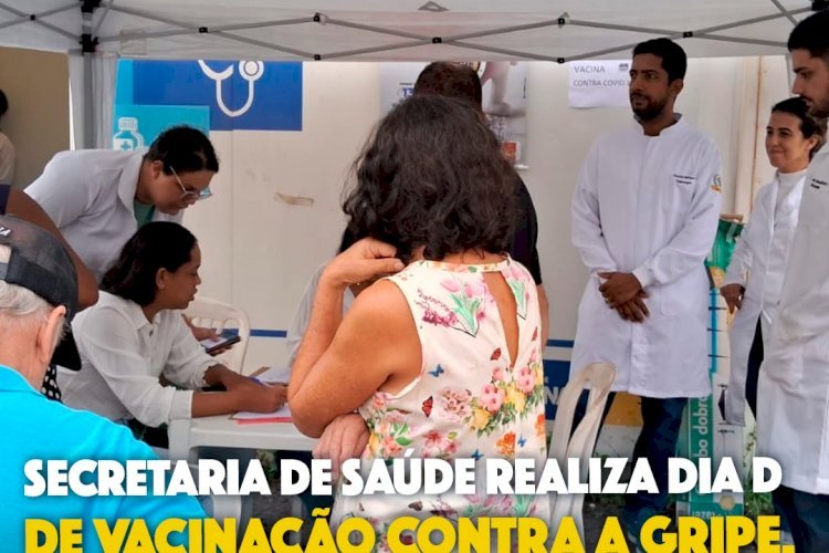 Secretaria de Saúde realiza dia D de vacinação contra a gripe.