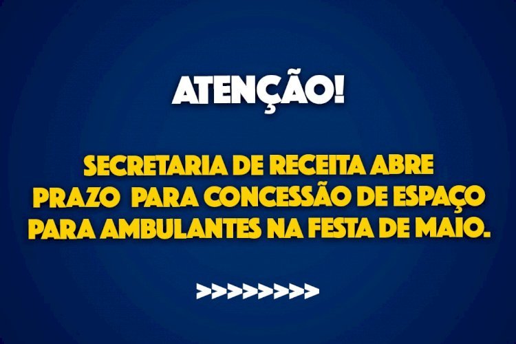 Prefeitura de Itaperuna divulga datas para pedido de concessão do espaço público durante a Festa de Maio.