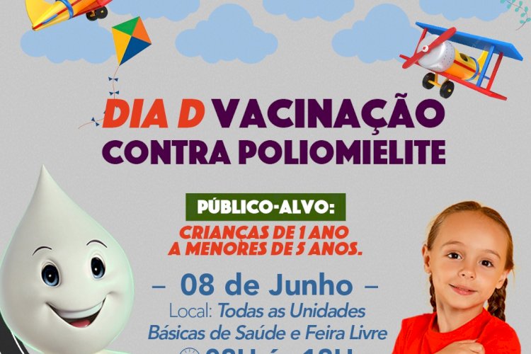 Dia D de Vacinação contra a Poliomielite.