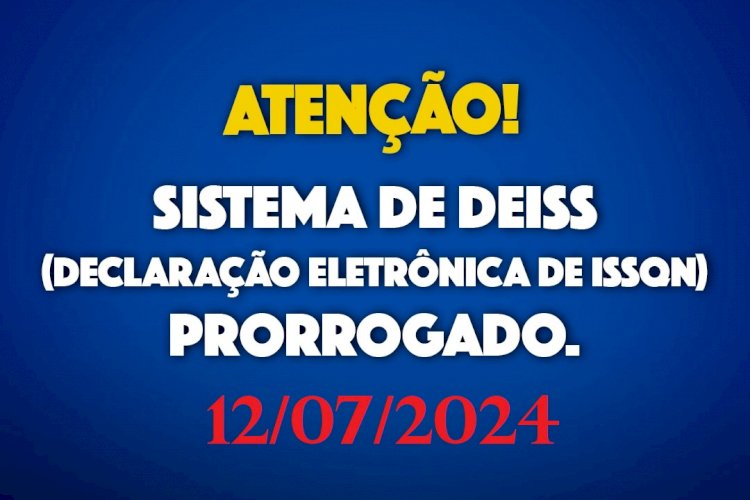 Prorrogado Declaração ISSQN
