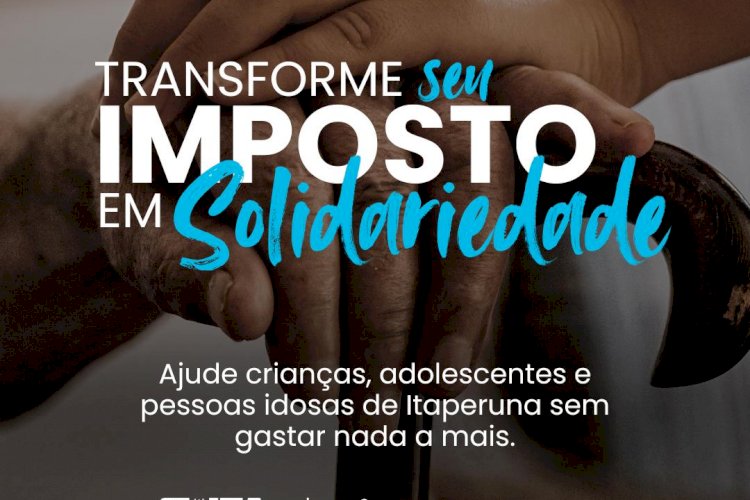 Prefeitura de Itaperuna incentiva doação via Imposto Solidário para projetos sociais no município