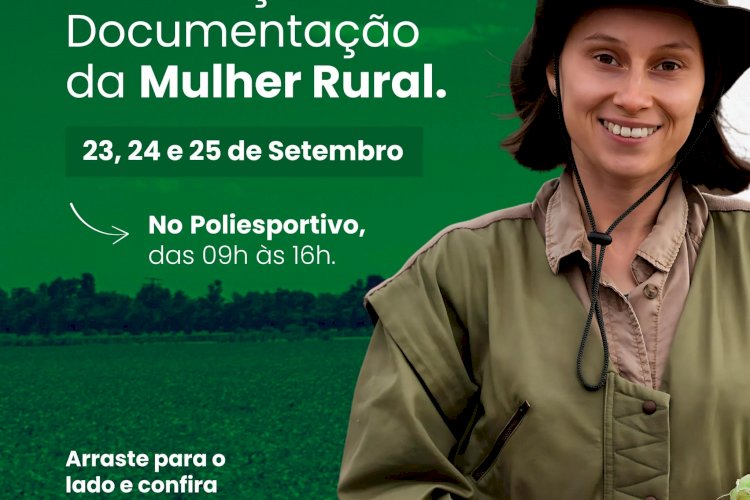 Mutirão para Atualização de Documentação da Mulher Rural será realizado em Itaperuna